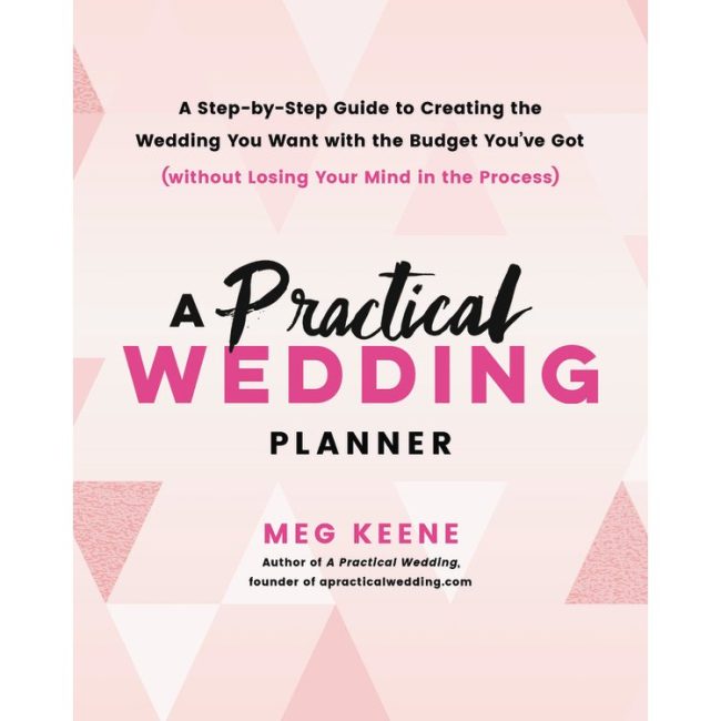 Cover of A Practical Wedding Planner by Meg Keene